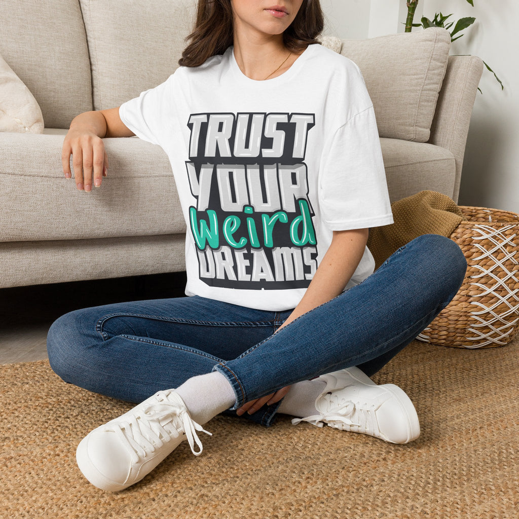 Trust Your Weird Dreams Graphic T-Shirt