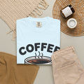 Coffee First Cute Smiling Cup T-Shirt
