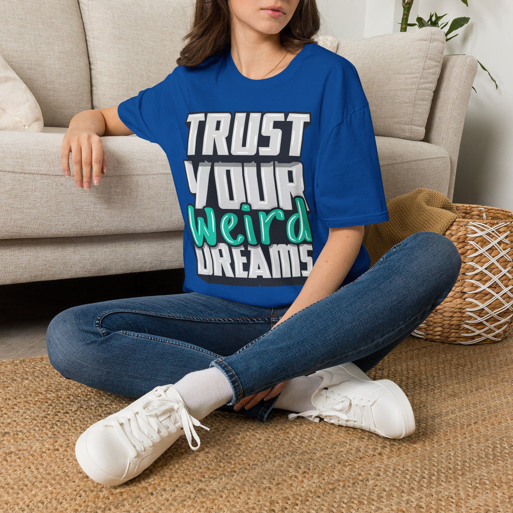 Trust Your Weird Dreams Graphic T-Shirt
