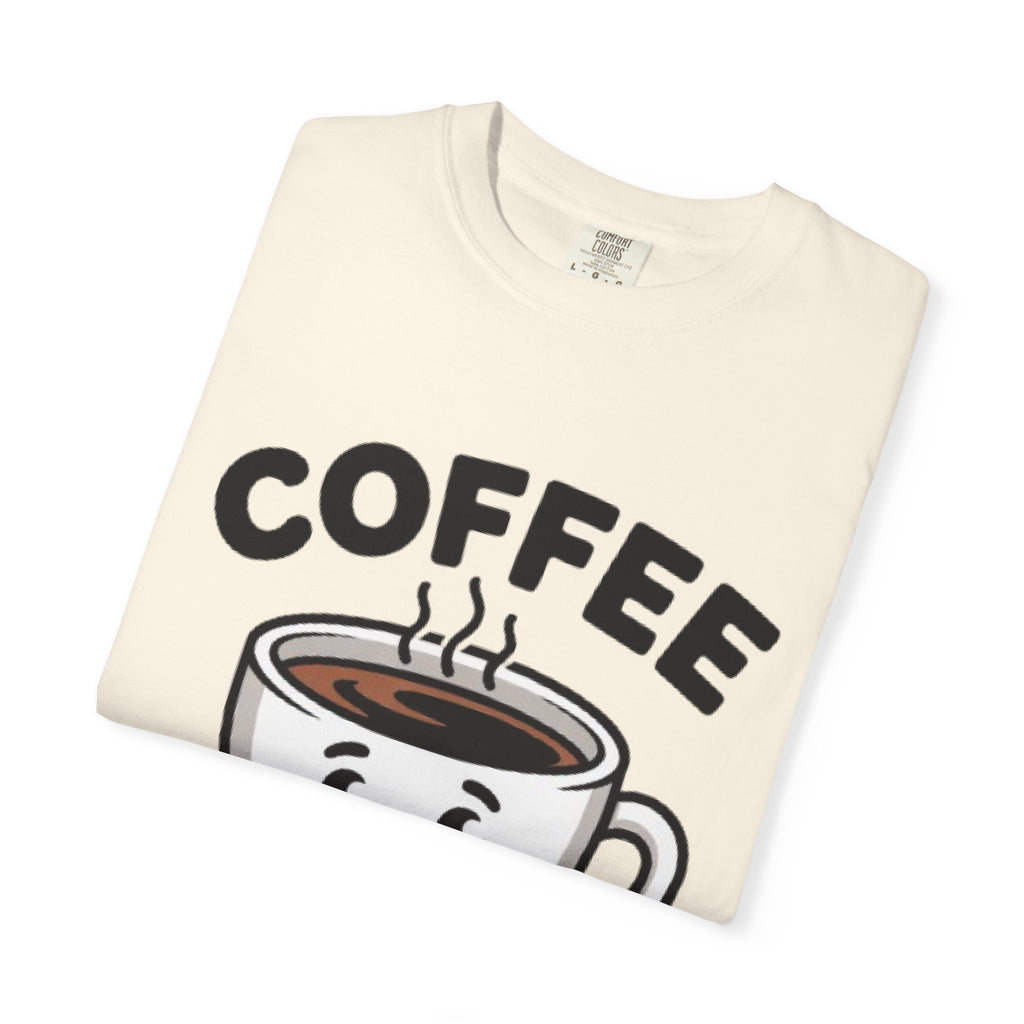Coffee First Cute Smiling Cup T-Shirt