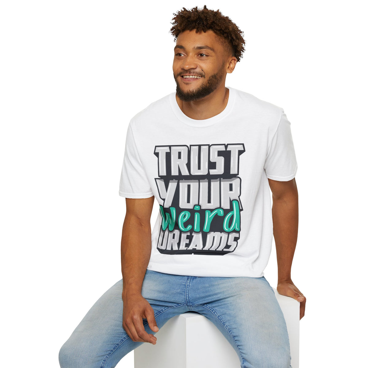 Trust Your Weird Dreams Graphic T-Shirt
