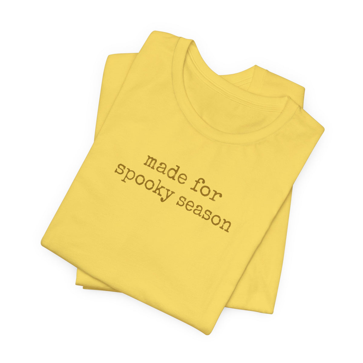 Made for Spooky Season T-Shirt
