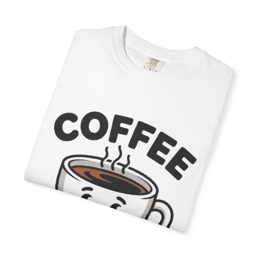 Coffee First Cute Smiling Cup T-Shirt