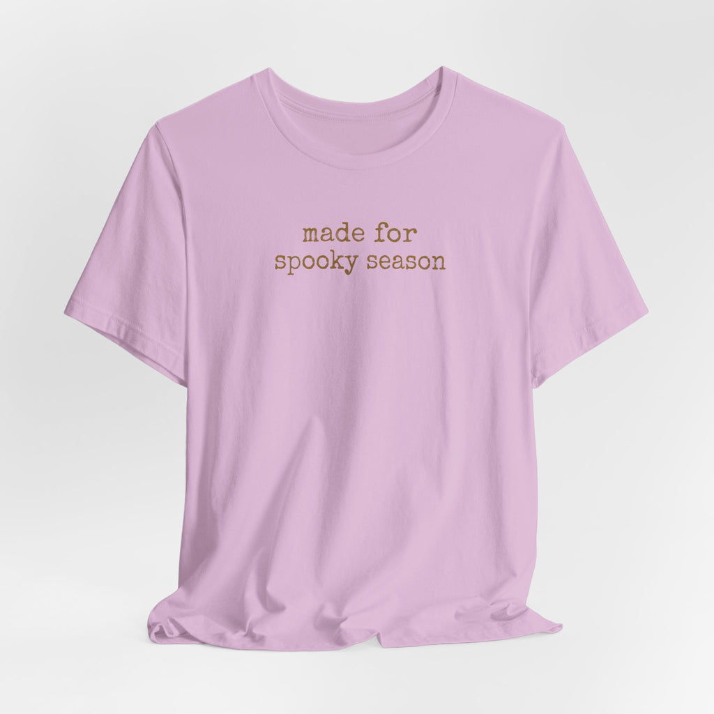 Made for Spooky Season T-Shirt