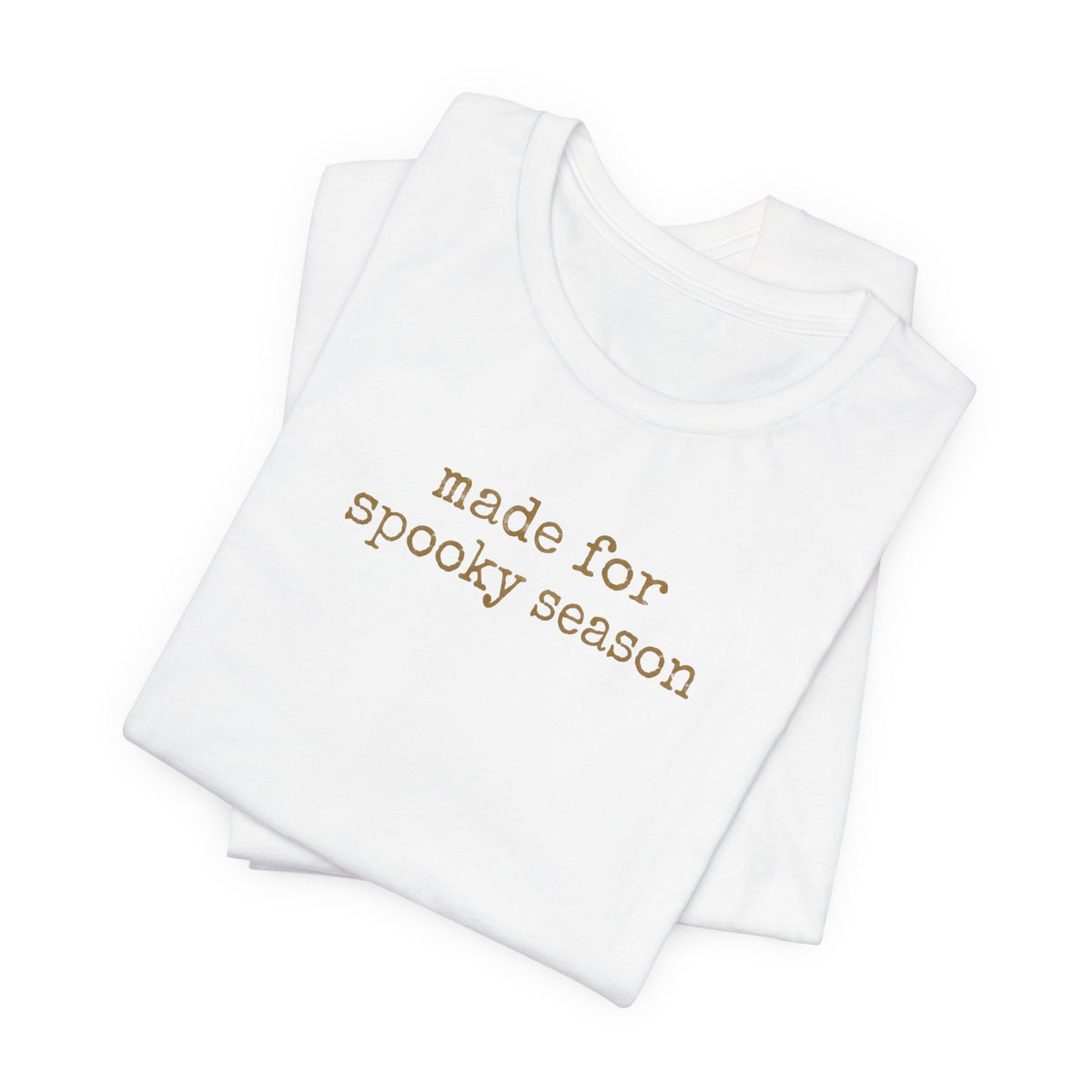 Made for Spooky Season T-Shirt