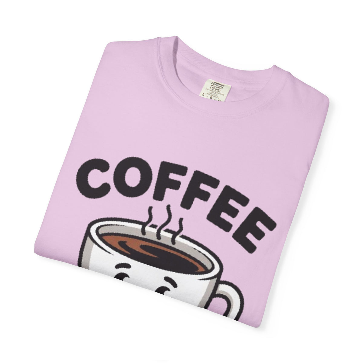 Coffee First Cute Smiling Cup T-Shirt